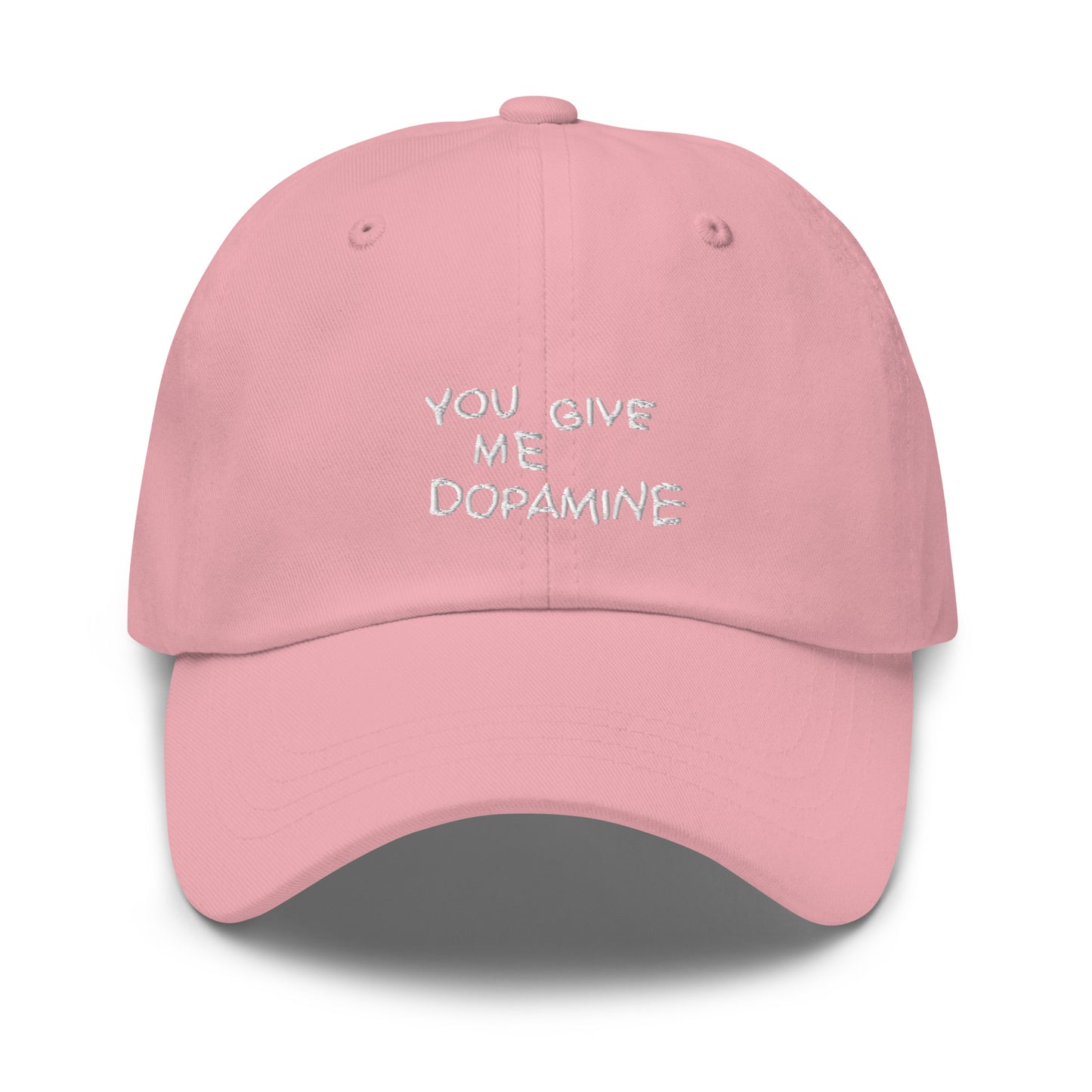 You Give Me Dopmaine Dopamine Embroidered Cap
