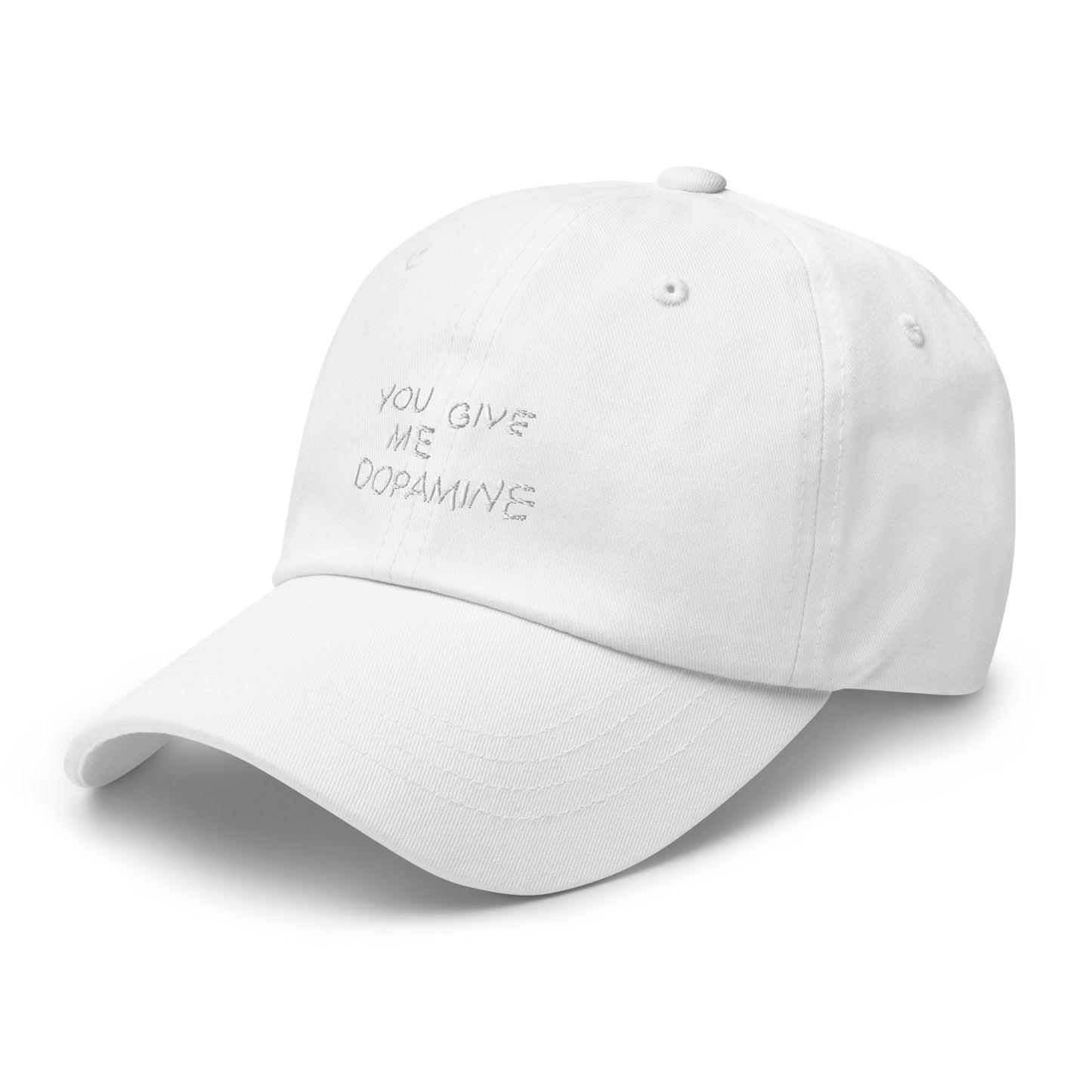 You Give Me Dopmaine Dopamine Embroidered Cap
