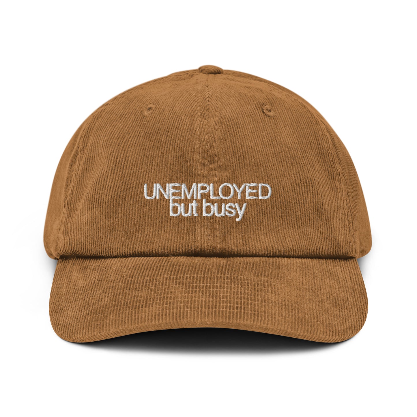 Unemployed but Busy Unisex Corduroy Hat