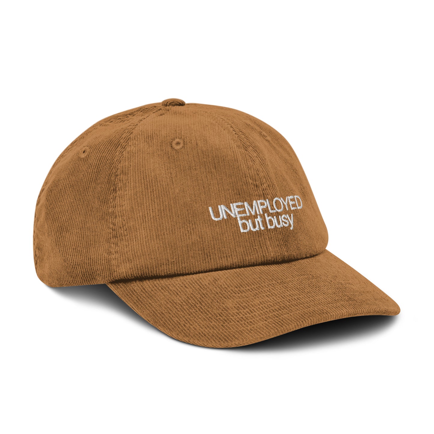 Unemployed but Busy Unisex Corduroy Hat
