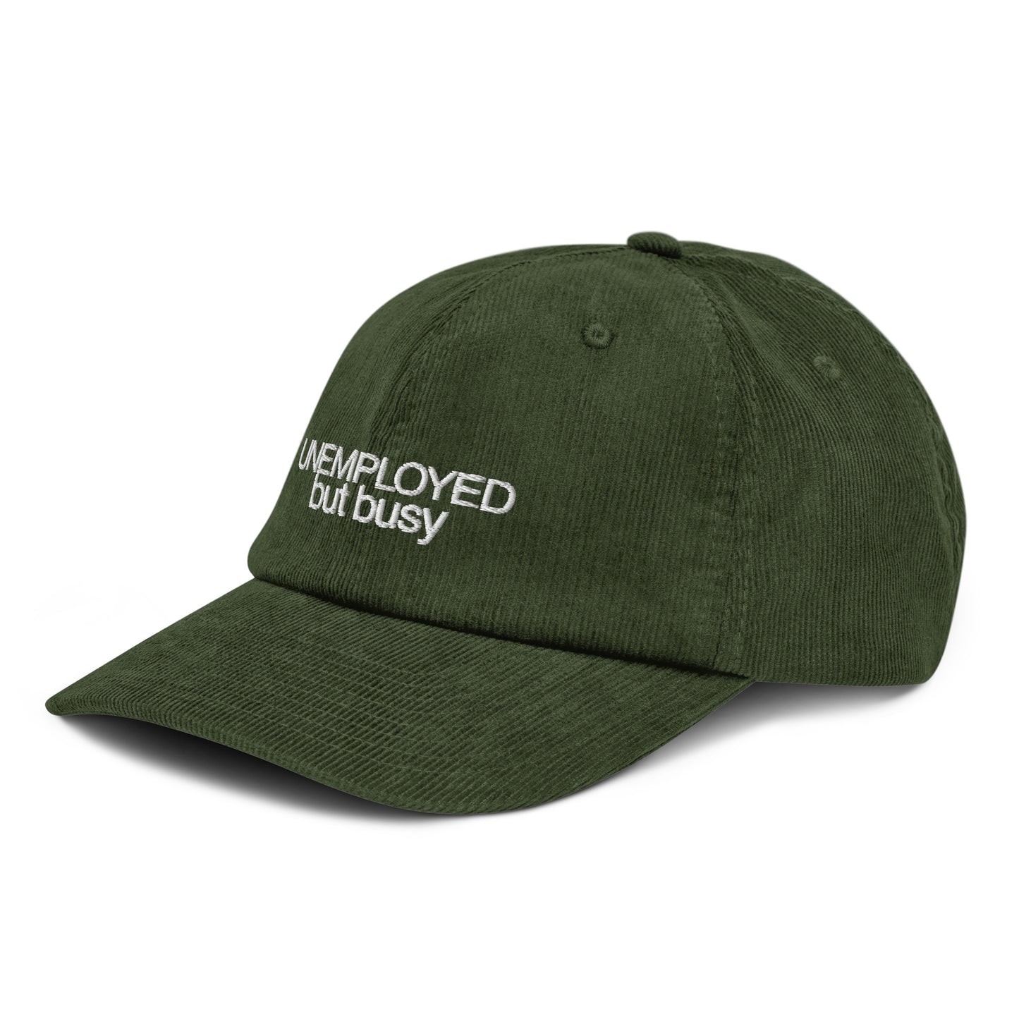 Unemployed but Busy Unisex Corduroy Hat