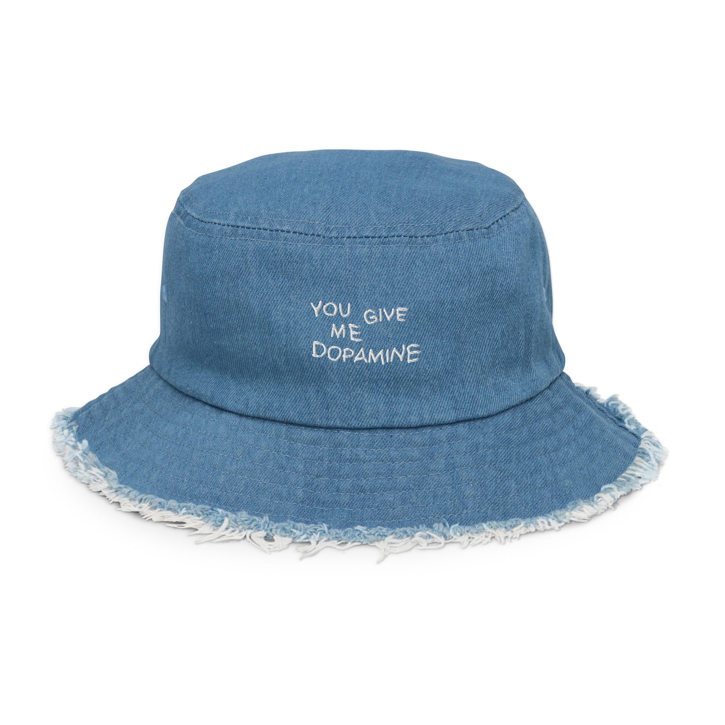 You Give Me Dopamine Distressed denim bucket hat