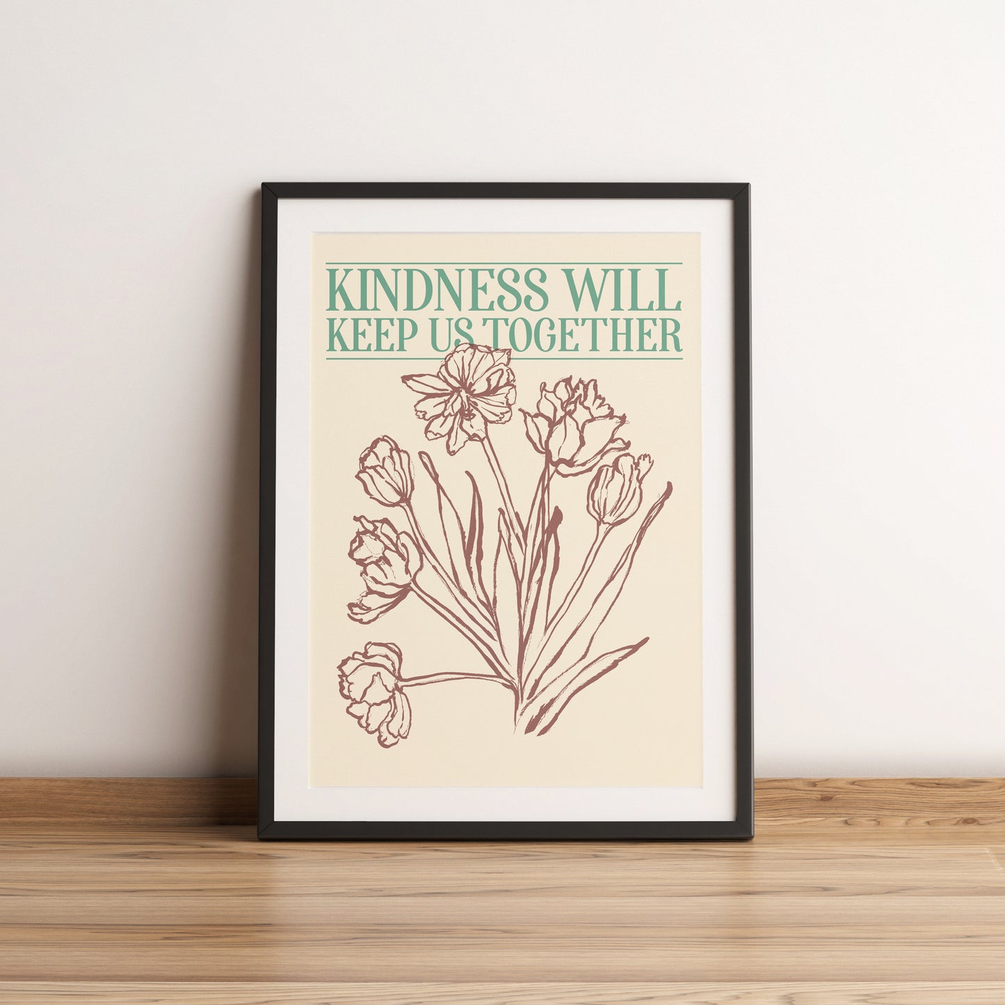 Kindness Will Keep Us together Artwork Giclee Print