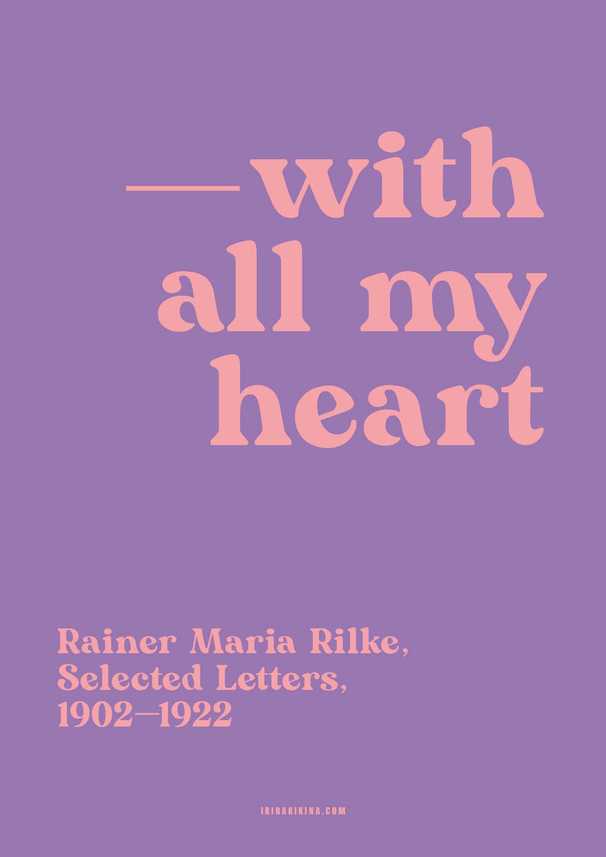 With All my Heart. Rilke Letter Quote Artwork. Poster.