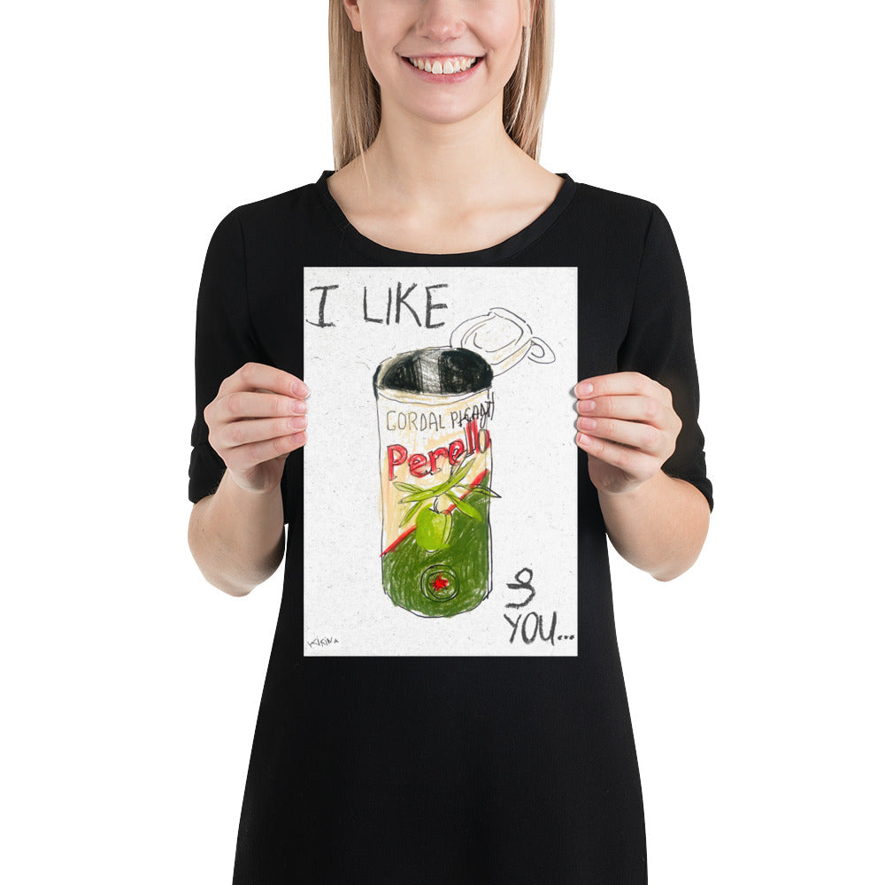 I like Perello olives and you handdrawn poster