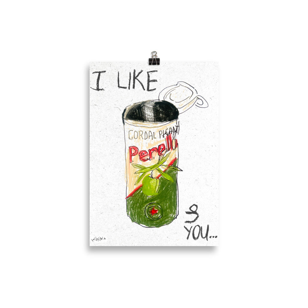 I like Perello olives and you handdrawn poster
