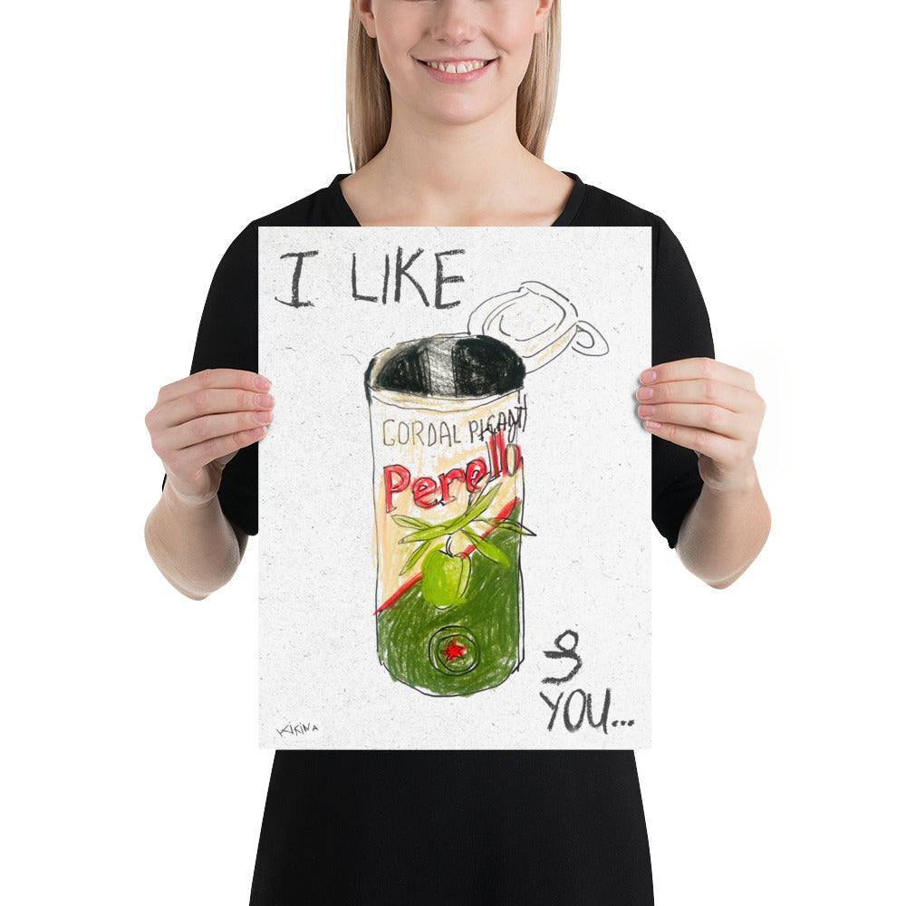 I like Perello olives and you handdrawn poster