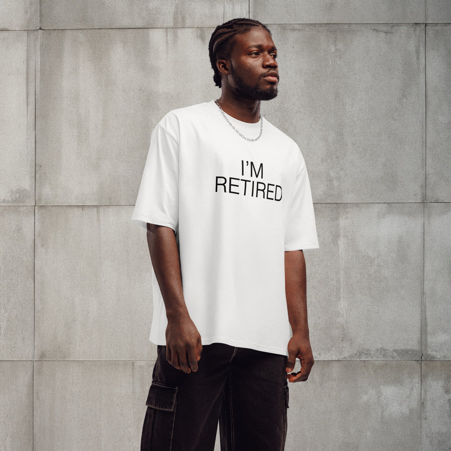 I'AM RETIRED Oversized heavyweight t-shirt