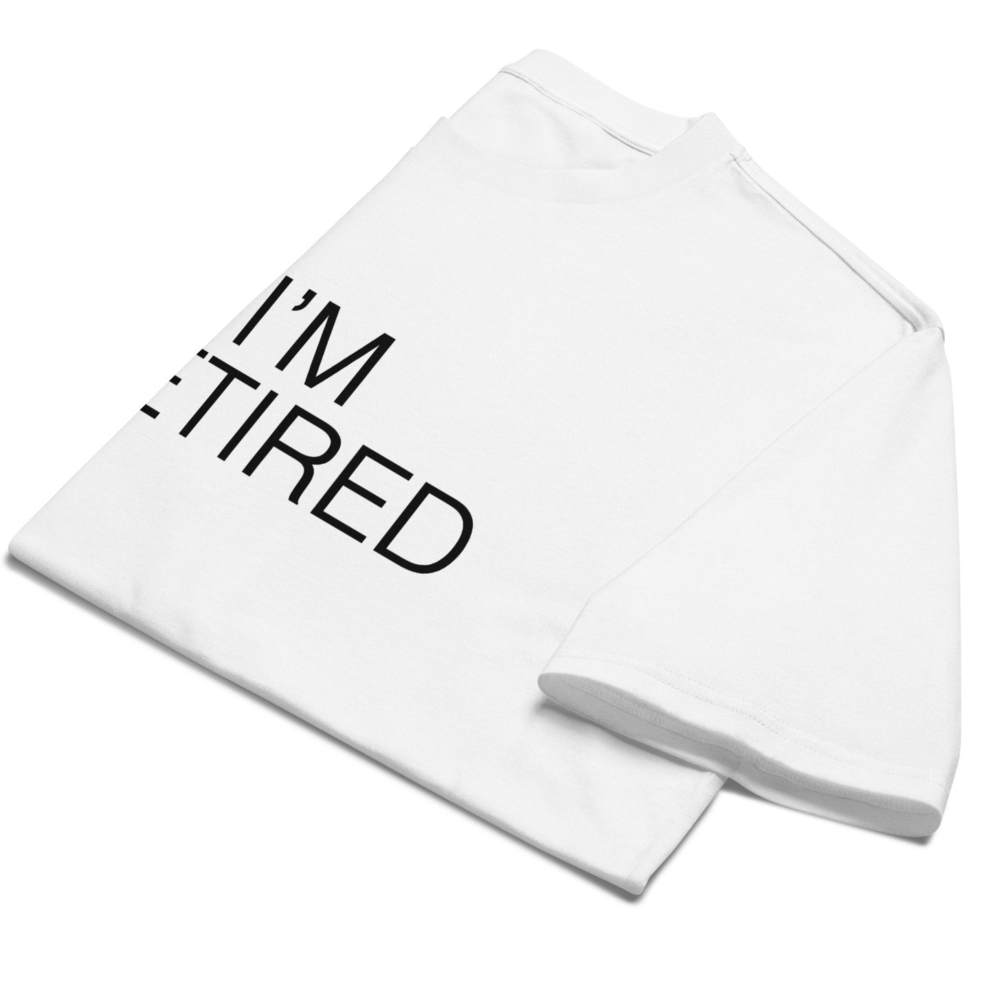 I'AM RETIRED Oversized heavyweight t-shirt