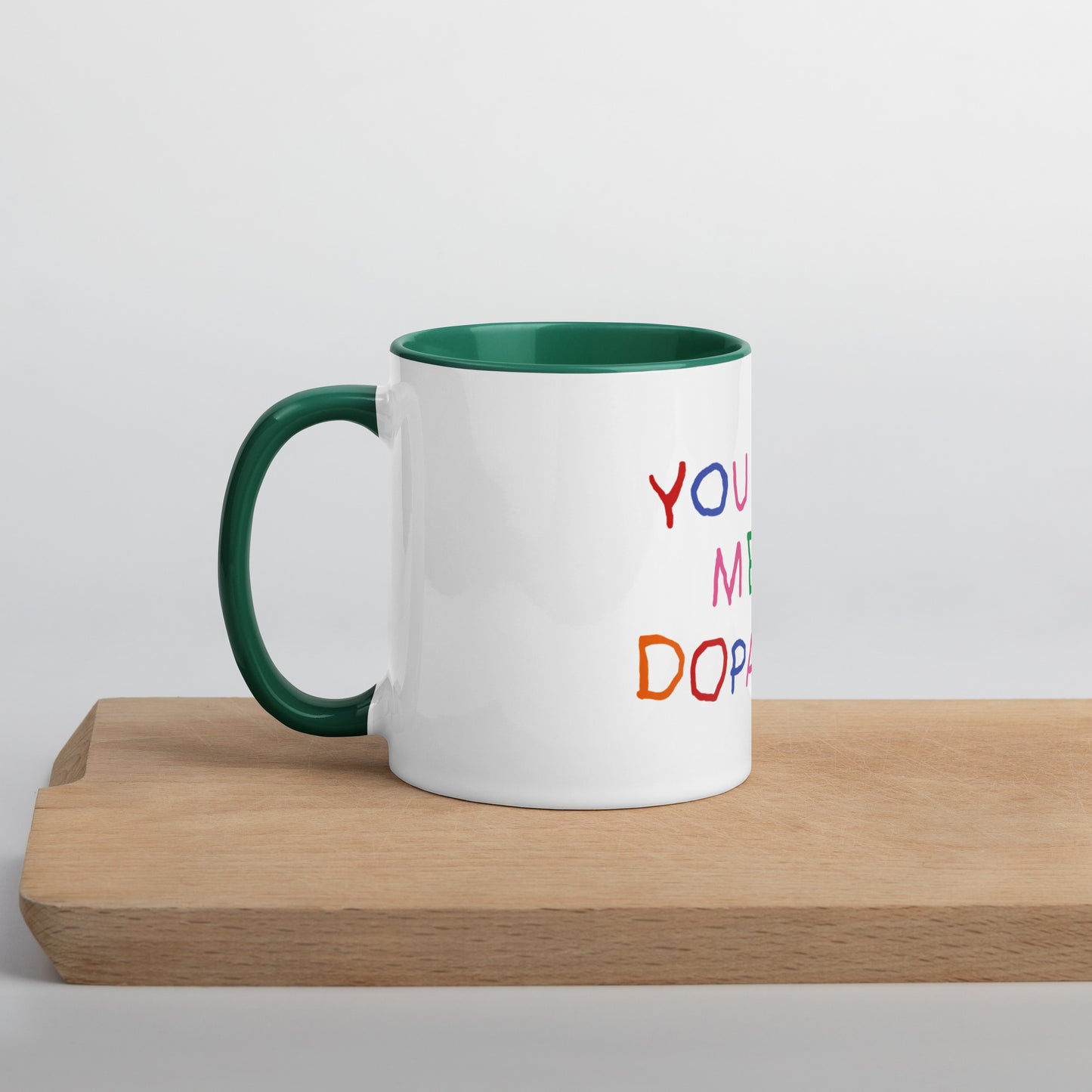 You Give me Dopamine Mug with Color Inside