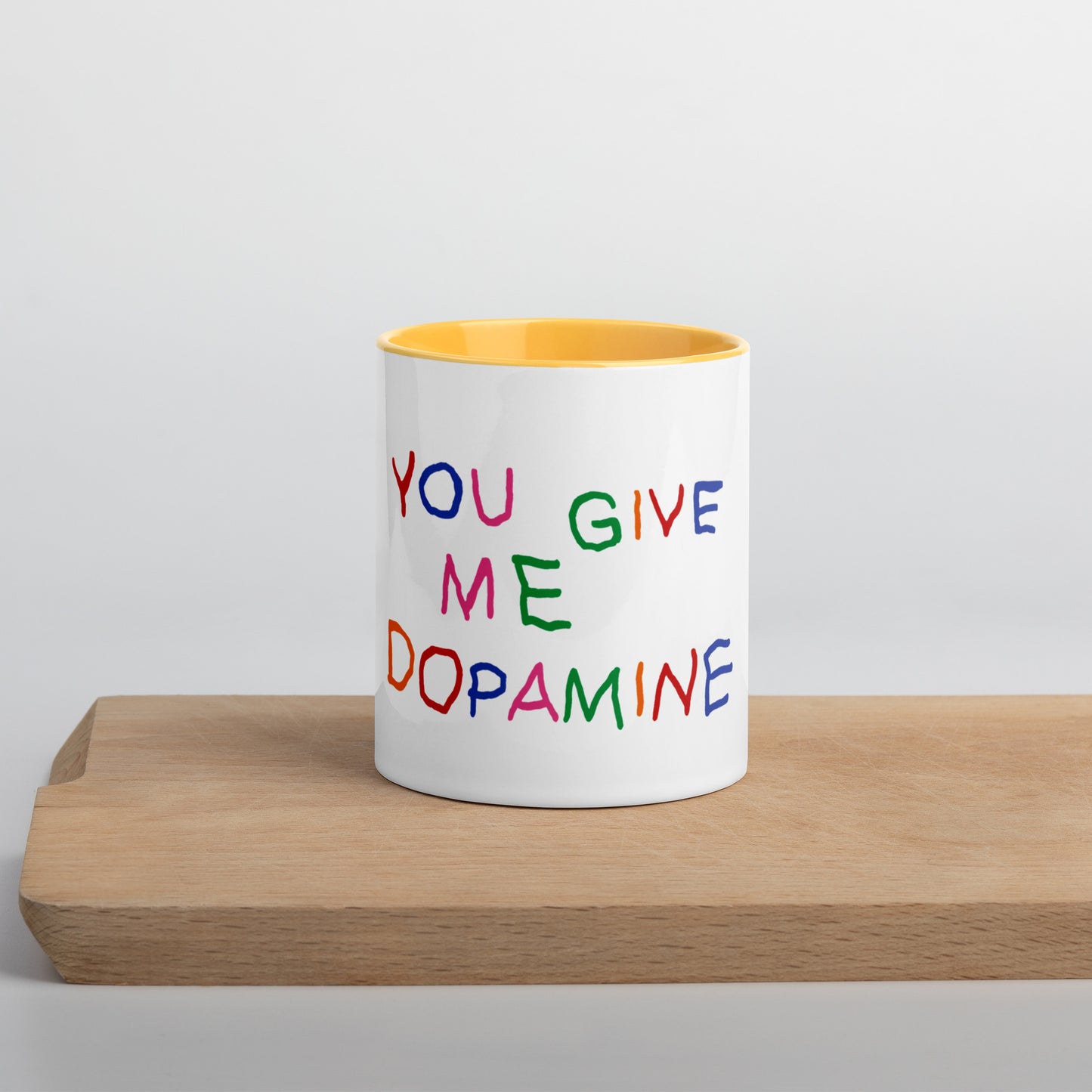 You Give me Dopamine Mug with Color Inside