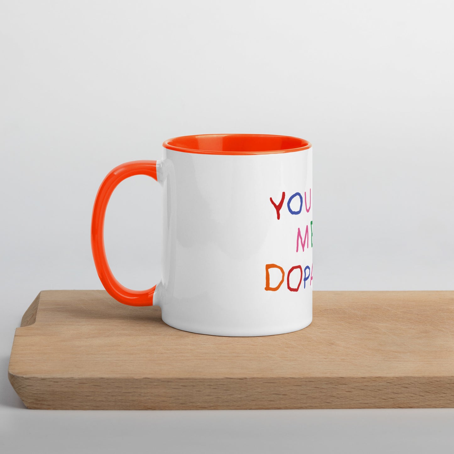 You Give me Dopamine Mug with Color Inside